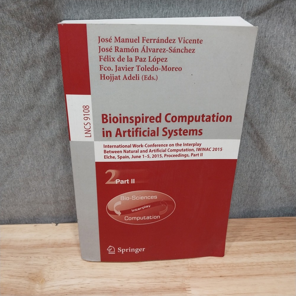 Bioinspired Computation in Artificial Systems Part 2 IWINAC 2015 LNCS 9108